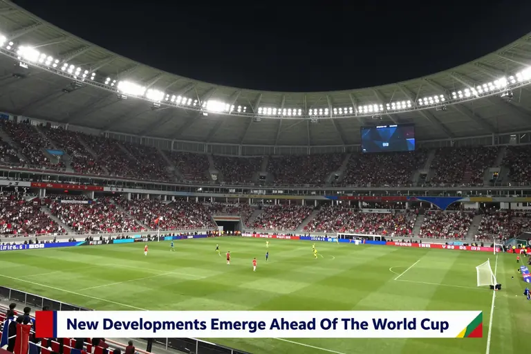 New Developments Emerge Ahead Of The World Cup: An In-Depth Look at the Global Spectacle